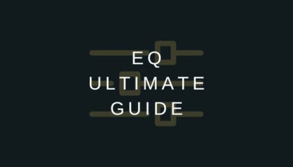 EQ Ultimate Guide