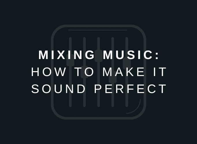 How to Mix Music?
