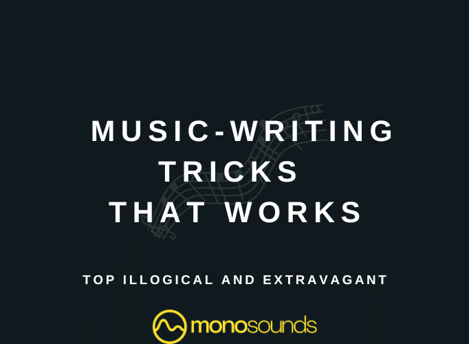 Extravagant music-writing tricks that worked 
