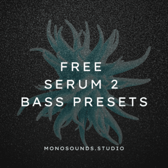 Free Serum 2 Bass Presets