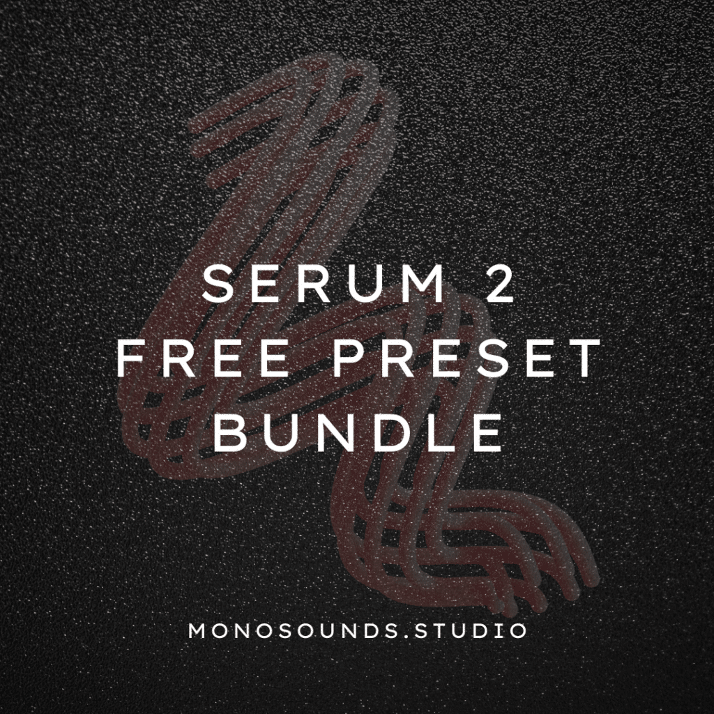 Serum 2 Free Presets (250+ free download)
