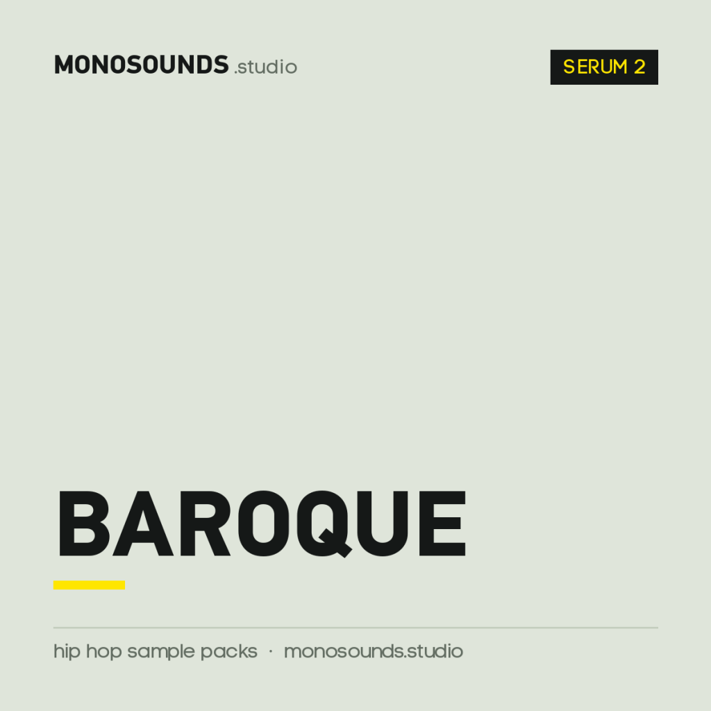 Hip-Hop Xfer Serum 2 Presets - Baroque