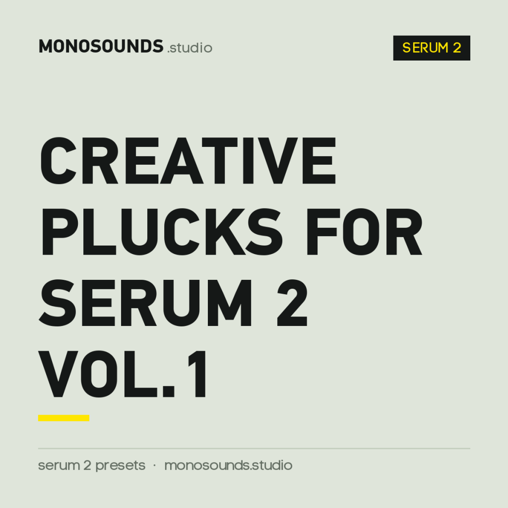 Creative Plucks for Serum 2 Vol.1