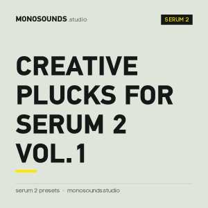 Creative Plucks for Serum 2 Vol.1
