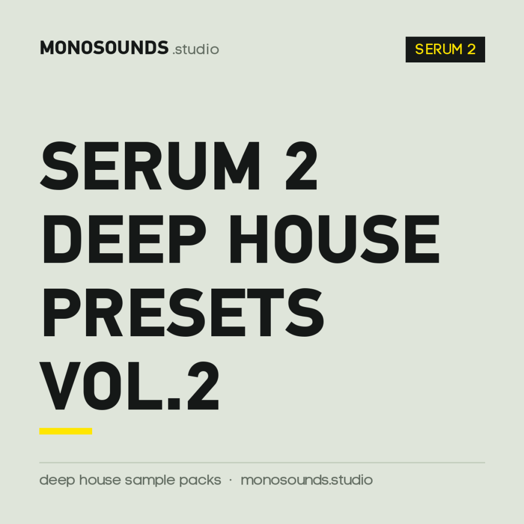 Serum 2 Deep House Presets Vol.2