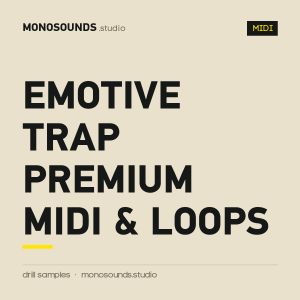 Emotive Trap Premium MIDI & Loops