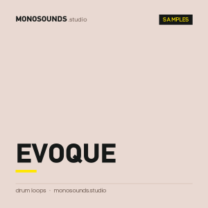 Evoque - Drums & Melody Loops - Sample Pack