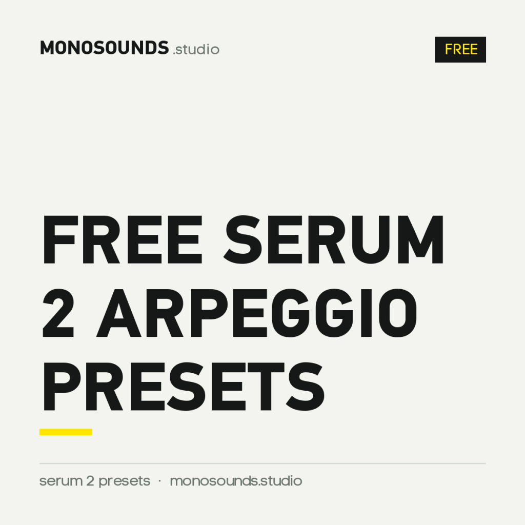 Free Serum 2 Arpeggio Presets