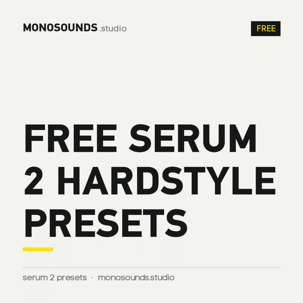 Free Serum 2 Hardstyle Presets