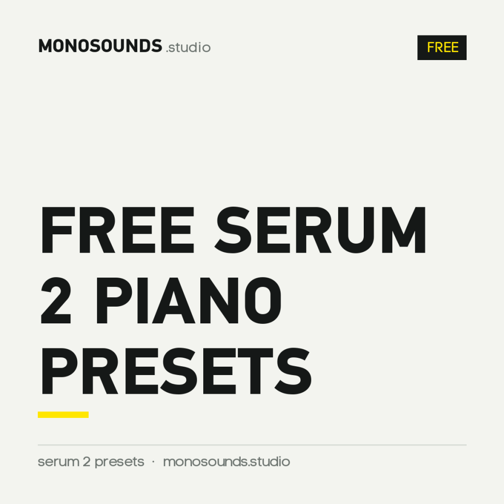 Free Serum 2 Piano Presets