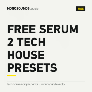 Free Serum 2 Tech House Presets
