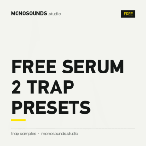 Free Serum 2 Trap Presets