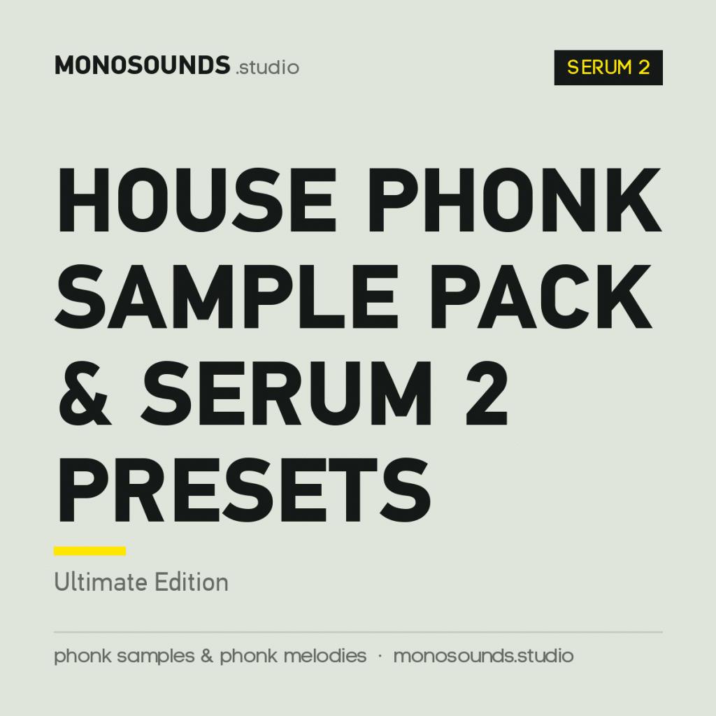 House Phonk Sample Pack & Serum 2 Presets (Ultimate Edition)