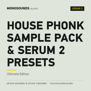 House Phonk Sample Pack & Serum 2 Presets (Ultimate Edition)