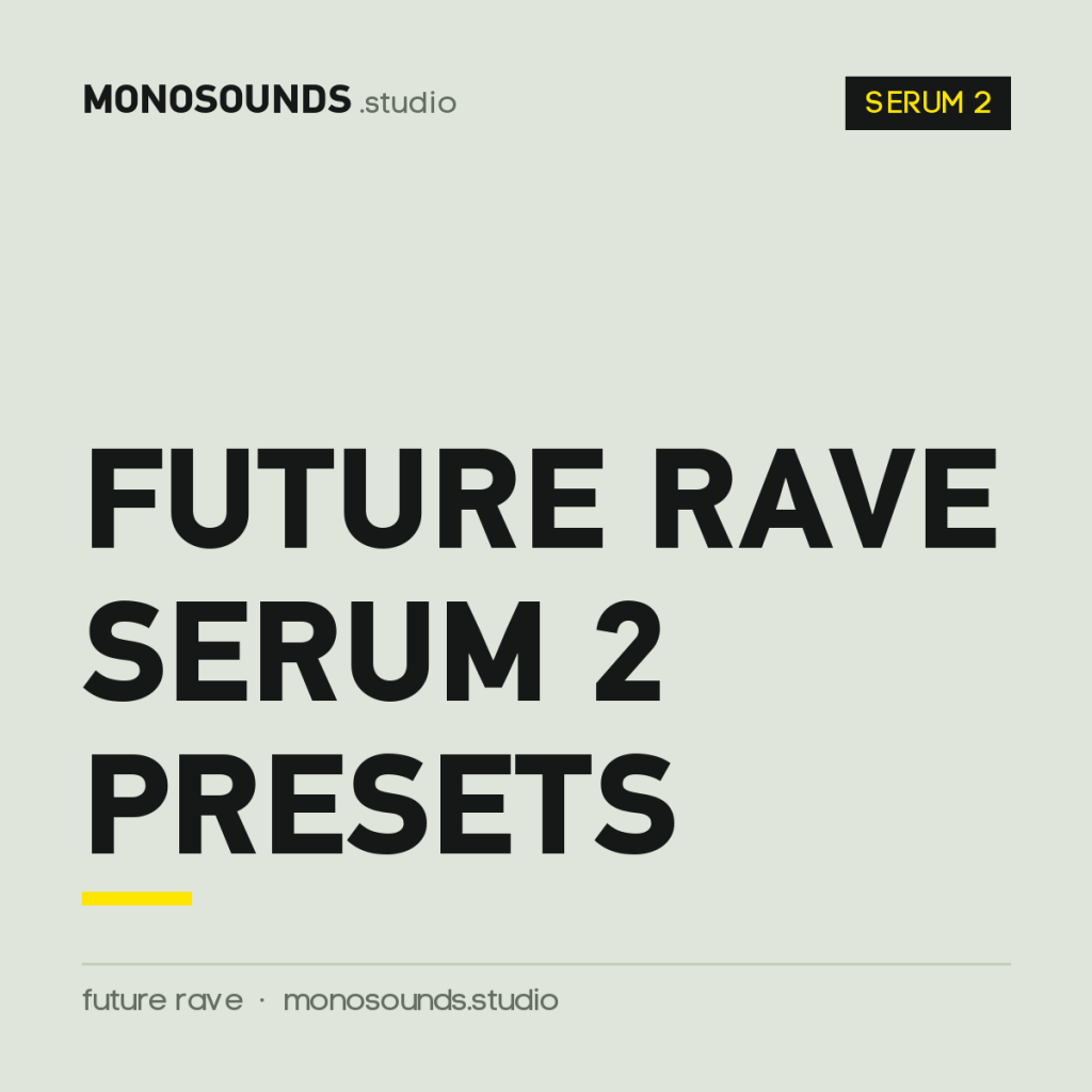 Future Rave Serum 2 Presets