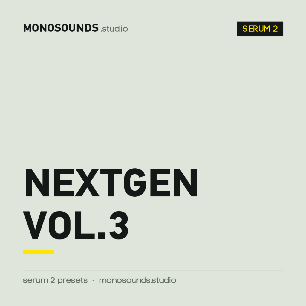 Nextgen Vol.3 - Xfer Serum 2 Expansion
