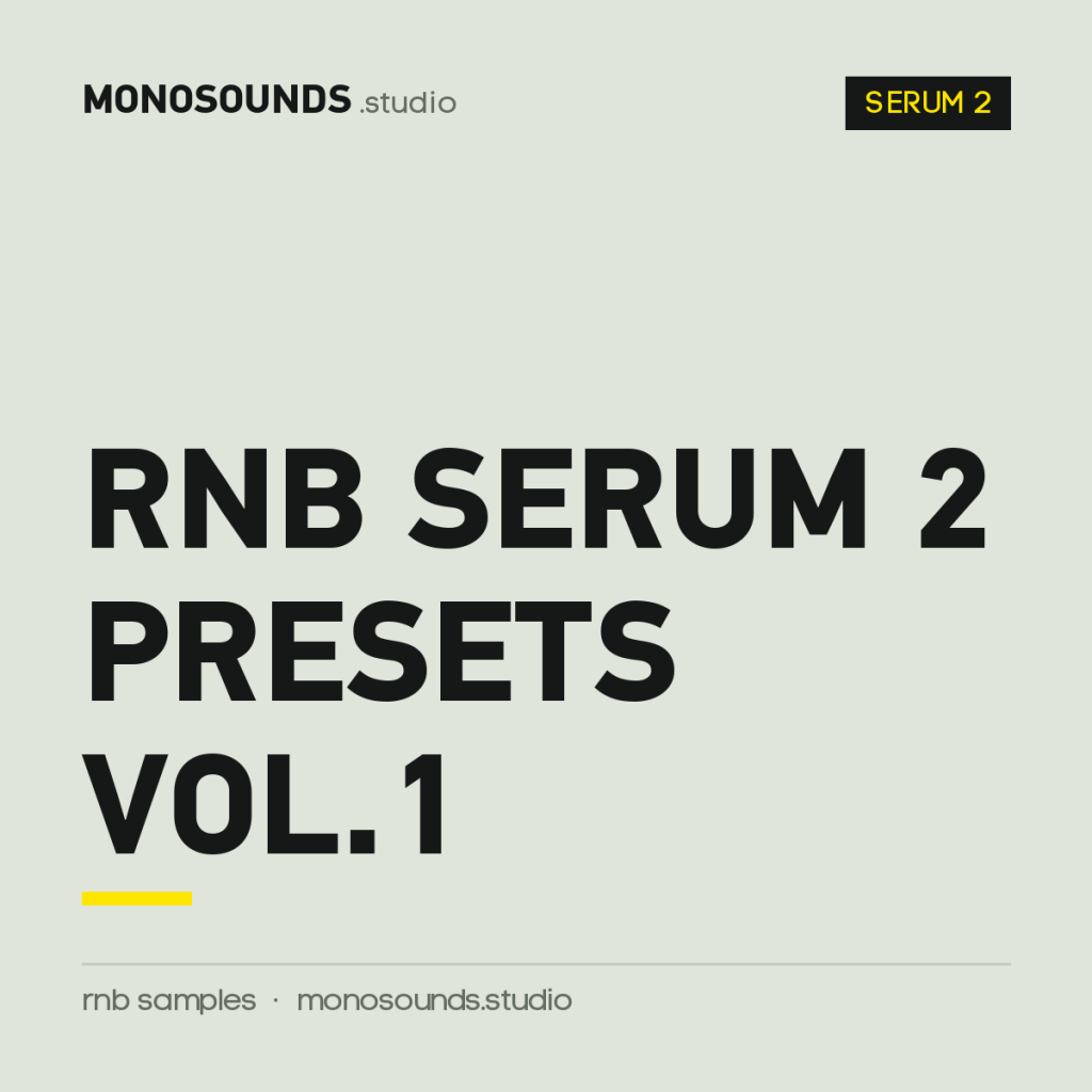 RnB Serum 2 Presets Vol.1
