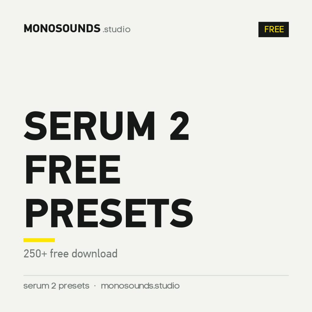 Serum 2 Free Presets (250+ free download)