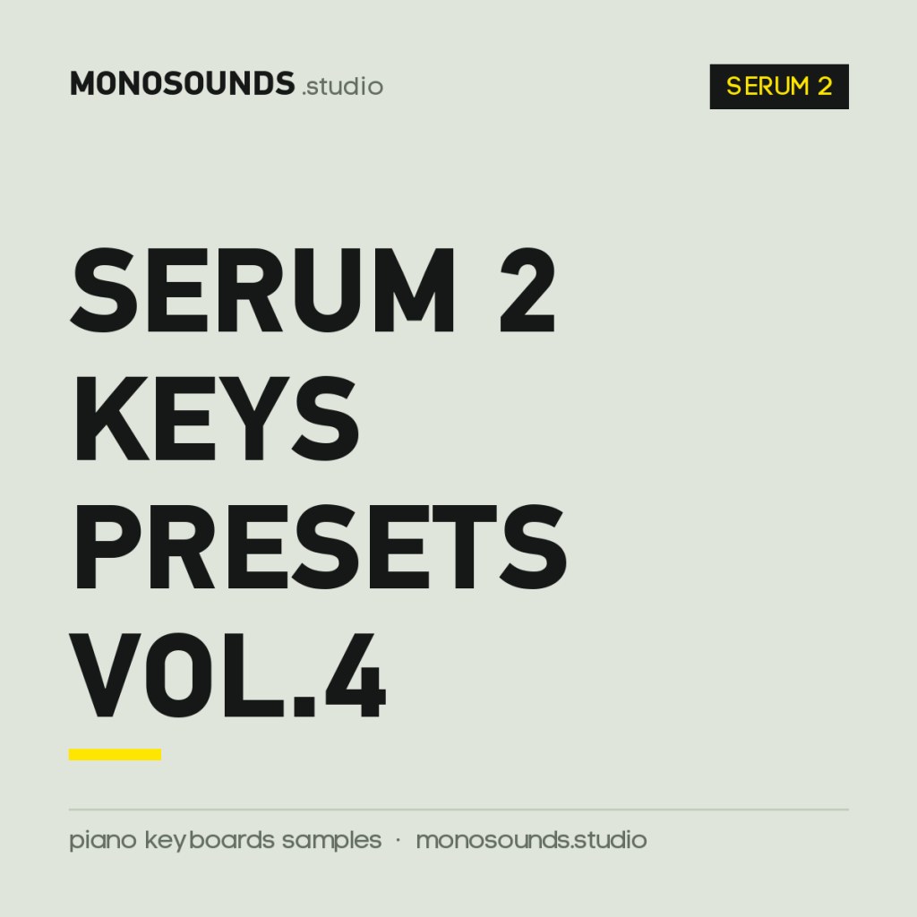 Serum 2 Keys Presets Vol.4