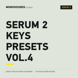 Serum 2 Keys Presets Vol.4