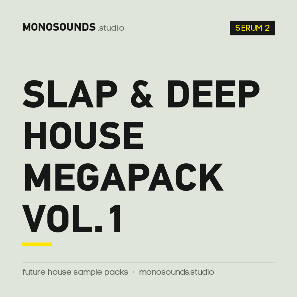 Slap & Deep House MegaPack Vol.1