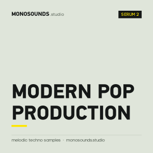 Modern Pop Production - Serum 2 Presets